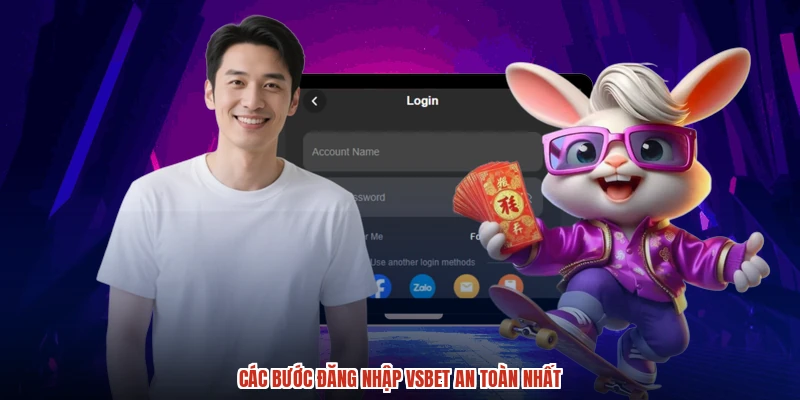 Các bước đăng nhập VSBET an toàn nhất