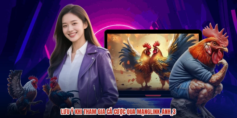 Lưu ý khi tham gia cá cược qua mạnglink_anh_3